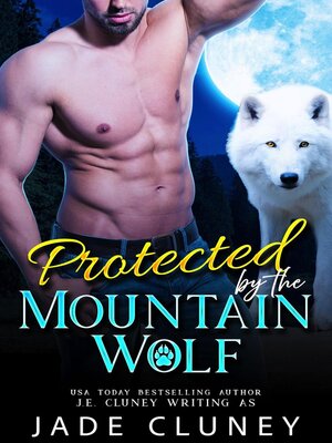 cover image of Protected by the Mountain Wolf